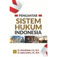 Pengantar sistem hukum Indonesia