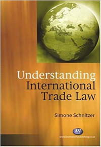 Understanding international trade law