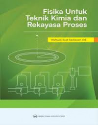 Fisika untuk teknik kimia dan rekayasa proses