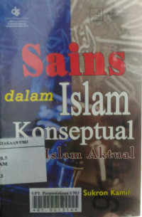 Sains dalam Islam konseptual dan Islam aktual