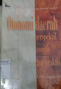 Otonomi daerah: perspektif teoritis dan praktis