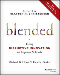 Blended: using disruptivei nnovation to improve schools