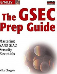 The GSEC prep guide: Matering SANS GIAC security essentials