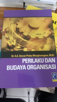 Perilaku dan Budaya Organisasi