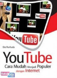 YouTube : cara mudah menjadi populer dengan internet