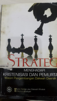 Strategi menghadapi kristenisasi dan pemurtadan: materi pengembangan dakwah daerah terpencil