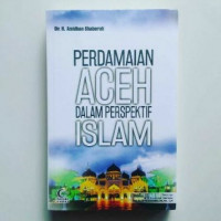 Perdamaian Aceh Dalam Perspektif Islam