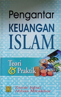 Pengantar keuangan islam : teori & praktik