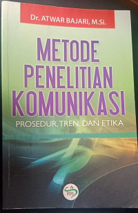 Metode Penelitian Komunikasi