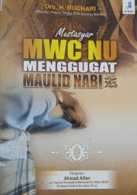 Mustasyar MWC NU menggugat maulid Nabi SAW