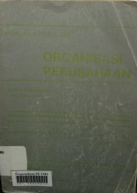 Organisasi perusahaan ( teori struktur dan perilaku)