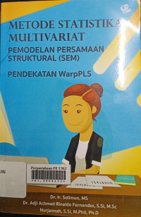 Metode Statistika Multivariat Pemodelan Persamaan Struktural (SEM) Pendekatan WarpPLS Buku 1