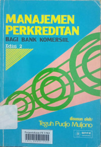 Manajemen perkreditan bagi bank komersil