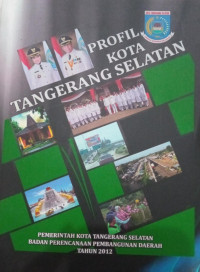 Profil Kota Tanggerang Selatan