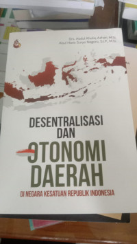 Desentralisasi dan otonomi daerah