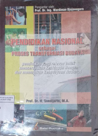 Pendidikan nasional sebagai proses transformasi budaya