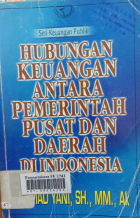 Hubungan keuangan antara pemerintah pusat dan daerah di indonesia