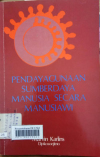 Pendayagunaan sumberdaya manusisa secara manusiawi