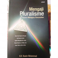 Mengaji pluralisme : kepada mahaguru pencerahan