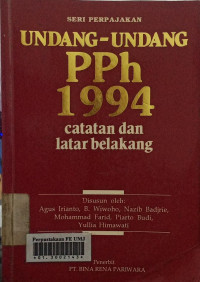 Undang-Undang PPh 1994 Catatan Latar Belakang