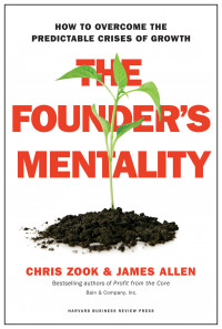 The founder's mentality : how to overcome the predictable crises of growth