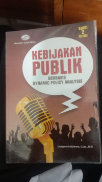 Kebijakan Publik Berbasis Dynamic Policy Analysis