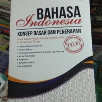 Bahasa Indonesia (konsep dasar dan penerapan)