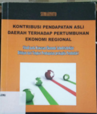 Kontribusi pendapatan asli daerah terhadap pertumbuhan ekonomi regional