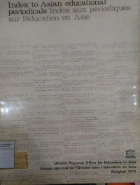 Index to Asian educational periodicals, 1960-1970 = Index aux périodiques sur l'éducation en Asie, 1960-1970