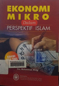 Ekonomi mikro dalam perspektif islam Buku 1