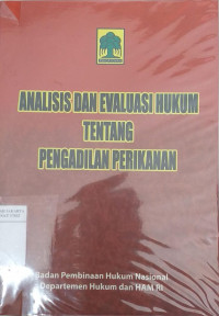 Analisis dan evaluasi hukum tentang pengadilan perikanan