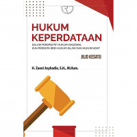 Hukum Keperdataan dalam perspektif hukum nasional KUH perdata (BW) hukum Islam dan hukum adat