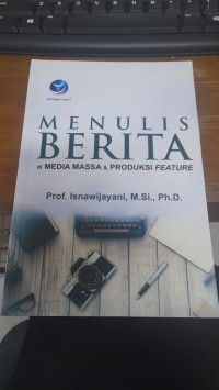 Menulis Berita di Media Massa & Produksi Feature