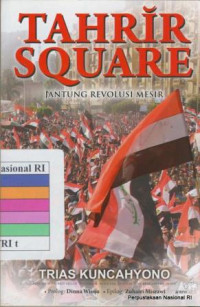 Tahrir Square : jantung revolusi Mesir