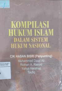 Kompilasi hukum Islam dalam sistem hukum nasional