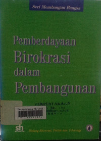 Perberdayaan birokrasi dalam pembangunan