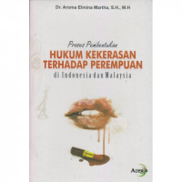 Proses pembentukan hukum kekerasan terhadap perempuan di indonesia dan malaysia