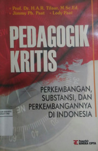 Pedagogik kritis: perkembangan, substansi, dan perkembangannya di Indonesia