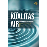 Buku ajar kualitas air dan pengelolaannya