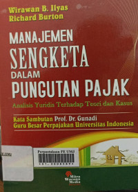 Manajemen sengketa dalam pungutan pajak : analiisis yuridis terhadap teori dan kasus