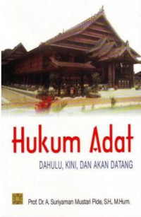 Hukum Adat: Dahulu, Kini Dan Akan Datang