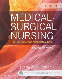 Medical surgical nursing : patient centered collaborative care, vol.1