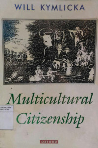 Multicultural citizenship: a liberal theory of minority right