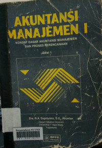 Akuntansi manajemen: konsep dasar akuntansimanajemen dan proses perencanaan