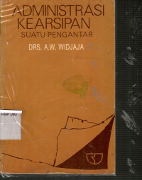 Administrasi Kearsipan: Suatu Pengantar