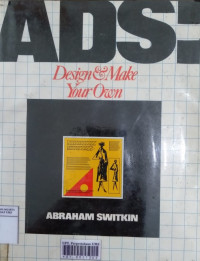 Ads! : Design & make your own