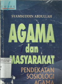 Agama dan masyarakat: pendekatan sosiologi agama