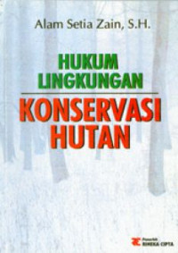 Hukum Lingkungan Konservasi Hutan