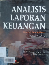 Analisis laporan keuangan: konsep dan aplikasi