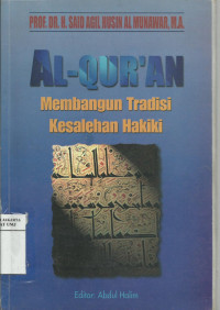 Al-Qur'an membangun tradisi kesalehan hakiki